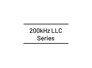 200kHz LLC Series 