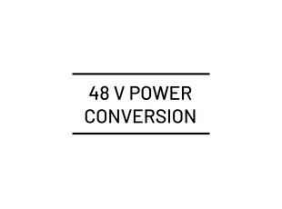 48 V Direct Power Conversion