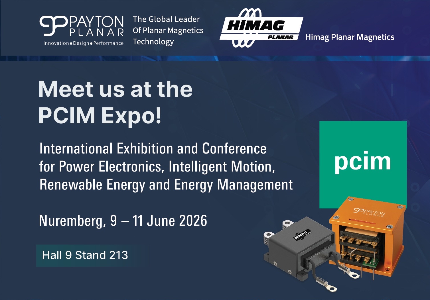 Payton Planar Magnetics & Himag at PCIM Expo 2026